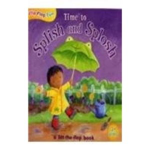 Time to Splish and Splosh (Flip Flap Fun)