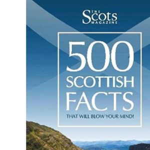 500 Scottish Facts
