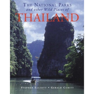 The National Parks and Other Wild Places of Thailand (National Pks/Other Wild Places)