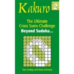 Kakuro 2: Beyond Sudoku - The Ultimate Cross Sums Challenge