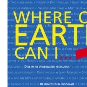 Where on Earth Can I...?