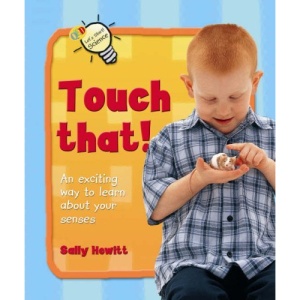 Let's Start Science: Touch that!