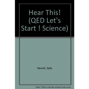 Hear This! (QED Let's Start ! Science S.)