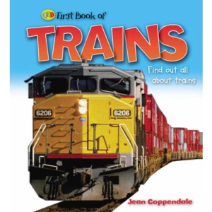 First Book of: Trains (QED First Book of)