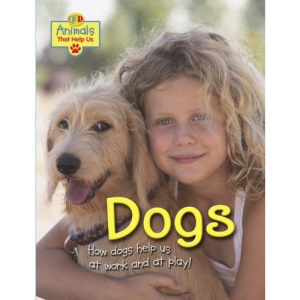 Animals That Help Us: Dogs (QED Animals That Help Us)