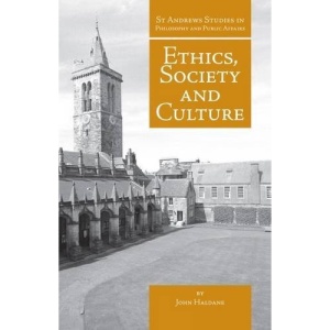 Practical Philosophy: Ethics, Society and Culture (St Andrews Studies in Philosophy and Public Affairs)