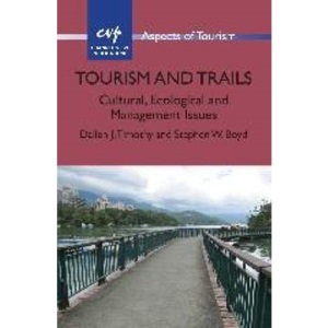 Tourism and Trails: Cultural, Ecological and Management Issues (Aspects of Tourism): 64