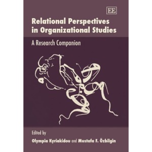 Relational Perspectives in Organizational Studies: A Research Companion