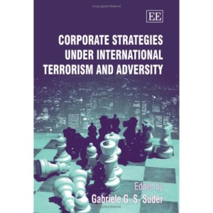 Corporate Strategies Under International Terrorism and Adversity