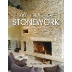 1001 Ideas for Stone Work: The Ultimate Sourcebook