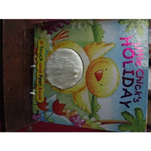 Little Chick's Holiday (Touch & Feel Series)