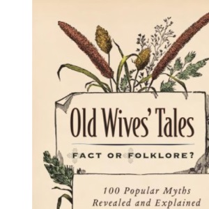 Old Wives Tales