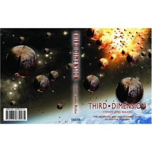 Third Dimension: The Unofficial and Unauthorised Guide to Doctor Who (Telos Doctor Who)