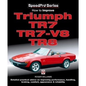 How to Improve Triumph TR7 and TR7 V8 (Speedpro) (Speedpro) (Speedpro Series)