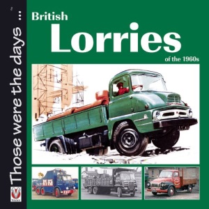 British Lorries of the 1960s (Those Were the Days Series)