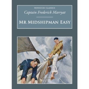 Mr Midshipman Easy (Nonsuch Classics) (Nonsuch Classics)