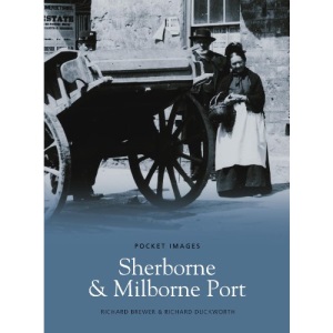 Sherbourne and Milbourne Port (Pocket Images) (Pocket Images)