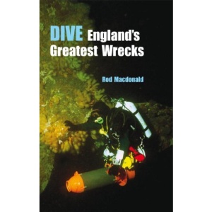 Dive England's Greatest Wrecks