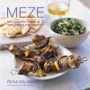 Meze: Delicious Little Dishes from Greece and Lebanon