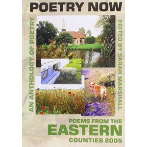 Poetry Now 2005: Poems from Eastern Counties (Poetry Now: Poems from Eastern Counties)