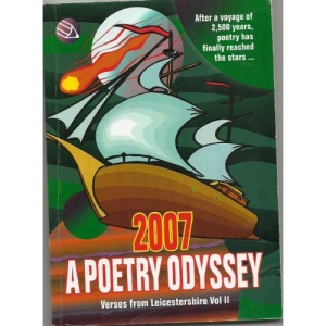 2007: A Poetry Odyssey Verses from Leicestershire