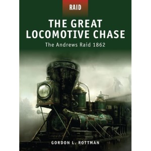 The Great Locomotive Chase: The Andrews Raid 1862: No. 5