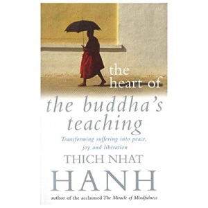 The Heart of Buddha's Teaching