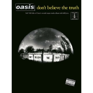 "Oasis": TAB: Don't Believe the Truth