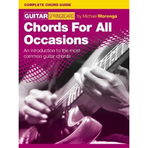 Chords For All Occasions: Guitar Springboard