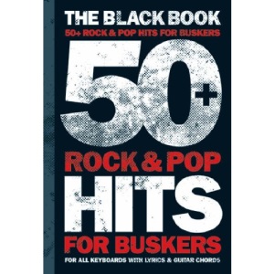 50 Rock And Pop Hits For Buskers The Black Book Lc (Music)