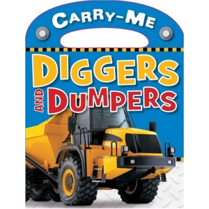 Diggers and Dumpers (Busy Baby: Carry Me)