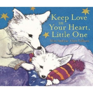 Keep Love in Your Heart, Little One
