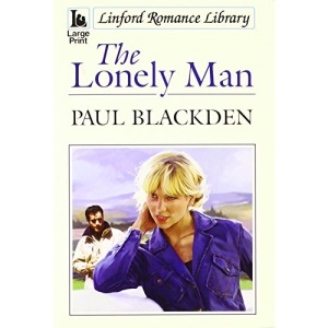 The Lonely Man (Linford Romance Library)