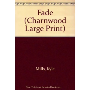 Fade (Charnwood Large Print)