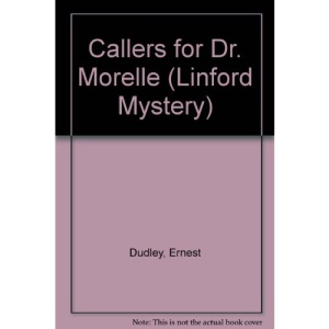 Callers for Dr. Morelle (Linford Mystery)