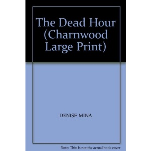 The Dead Hour (Charnwood Large Print)