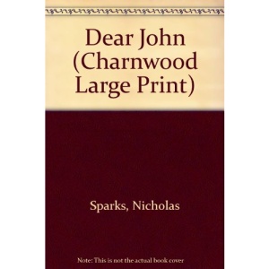 Dear John (Charnwood Large Print)