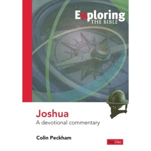 Exploring the Bible: Joshua, A Devotional Commentary (Exploring the Bible)