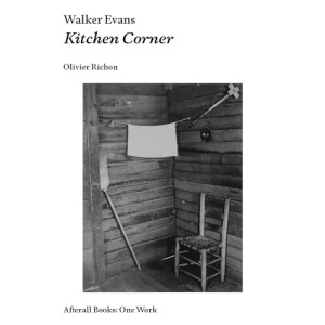Walker Evans: Kitchen Corner (Afterall Books / One Work)