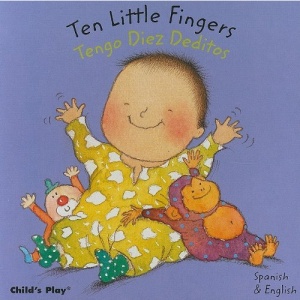 Ten little Fingers/Tengo Diez Deditos (Baby Board Books)