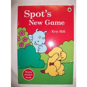 Spot's New Game: Spot Sticker Story Book