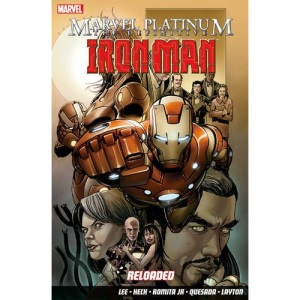 Marvel Platinum: The Definitive Iron Man: Reloaded