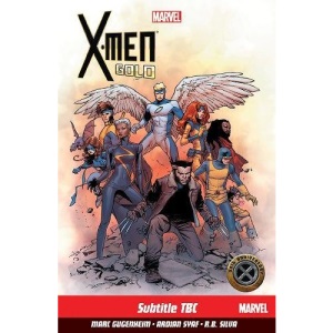 X-Men: Gold Vol. 1: Back To Basics