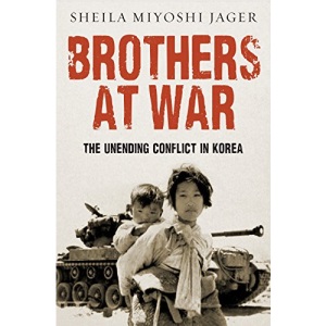 Brothers at War: The Unending Conflict in Korea