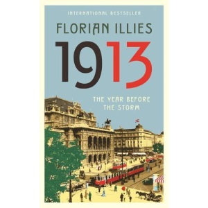 1913: The Year Before the Storm