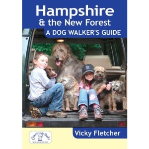 Hampshire & The New Forest - A Dog Walker's Guide