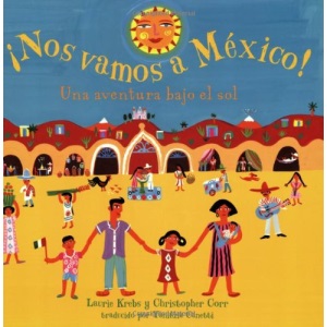 Nos Vamos A Mexico!: Una Aventura Bajo el Sol