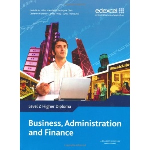 Edexcel Level 2 Higher Diploma in Business Administration and Finance: Student Book