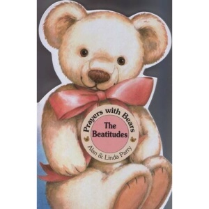 The Beatitudes (Prayers with Bears Series)
