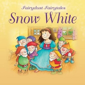 Snow White: Little Ticktock (Fairydust Fairytales)
